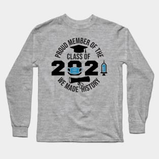 Proud Member Class of 2021 Long Sleeve T-Shirt